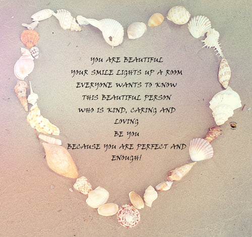 Heart of Shells Inspired Words You are Beautiful